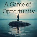A Game of Opportunity, Capri Lewis