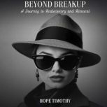 Beyond Breakup, Hope Timothy