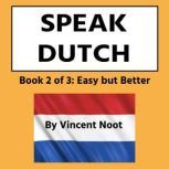 Speak Dutch, Vincent Noot