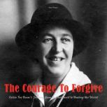 The Courage To Forgive, Davis Truman