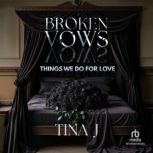 Broken Vows, Tina J