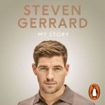 My Story, Steven Gerrard