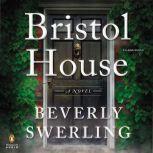 Bristol House, Beverly Swerling