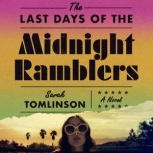The Last Days of the Midnight Rambler..., Sarah Tomlinson