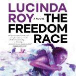 The Freedom Race, Lucinda Roy