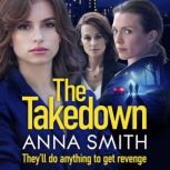 The Takedown, Anna Smith