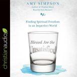 Blessed Are the Unsatisfied, Amy Simpson