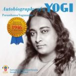 Autobiography of a Yogi, Paramhansa Yogananda