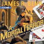 A Mortal Terror, James R. Benn