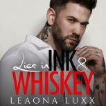 Lies in Ink and Whiskey, Leaona Luxx