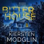 Bitter House, Kiersten Modglin