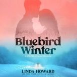 Bluebird Winter, Linda Howard