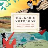 Malkahs Notebook, Mira Amiras