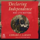 Declaring Independence, Edward J. Larson