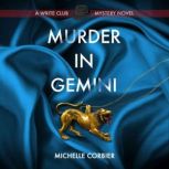 Murder In Gemini, Michelle Corbier