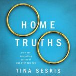 Home Truths, Tina Seskis