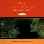 The LeftHanded Marriage, Leigh Buchanan Bienen