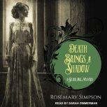 Death Brings a Shadow, Rosemary Simpson