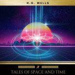 Tales of Space and Time, H.G. Wells