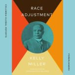 Race Adjustment, Kelly Miller