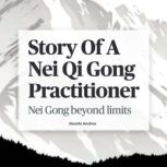 Story Of A Nei Qi Gong Practitioner, Jiaoshi Andrea