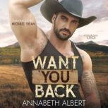 Want You Back, Annabeth Albert