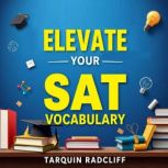 Elevate Your SAT Vocabulary Simple S..., Tarquin Radcliff