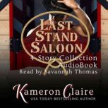 Last Stand Saloon 4Story Collection, Kameron Claire