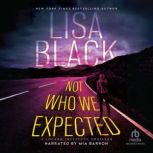 Not Who We Expected, Lisa Black