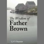 The Wisdom of Father Brown, G. K. Chesterton