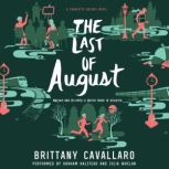 The Last of August, Brittany Cavallaro