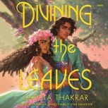 Divining the Leaves, Shveta Thakrar