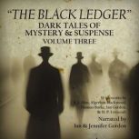 The Black Ledger Dark Tales of Myste..., A. J. Alan