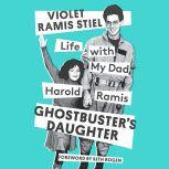 Ghostbusters Daughter, Violet Ramis Stiel