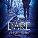The Dare A Novel, Lesley Kara