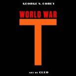 World War T, George S. Corey