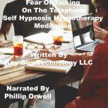 Fear Of Talking On The Telephone Self..., Key Guy Technology LLC