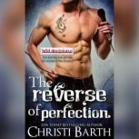 The Reverse of Perfection, Christi Barth