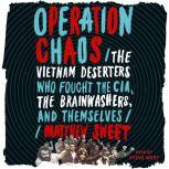 Operation Chaos, Matthew Sweet