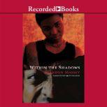 Within the Shadows, Brandon Massey