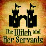 The Witch And Her Servants, Andrew Lang
