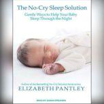 The NoCry Sleep Solution, Elizabeth Pantley