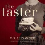 The Taster, V. S. Alexander