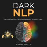 Dark NLP, William Parker