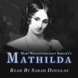 Mathilda, Mary Wollstonecraft Shelley