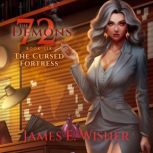 The Cursed Fortress, James E Wisher