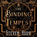 The Binding Tempest, Steven Rudy