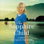 The Sapphire Child, Janet MacLeod Trotter