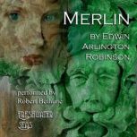 Merlin, Edwin Arlington Robinson