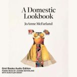 A Domestic Lookbook, JoAnne McFarland